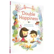 Double Happiness 9781452129181