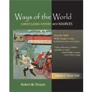 Ways of the World: A Brief Global History with Sources, Volume 2: Since 1500 9780312489182