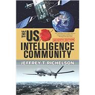 The U.S. Intelligence Community 9780813349183