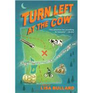 Turn Left at the Cow 9780544439184