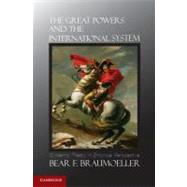 The Great Powers and the International System: Systemic Theory in Empirical Perspective 9781107659186
