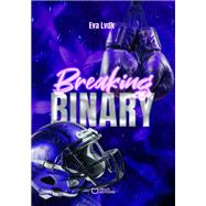 Breaking Binary