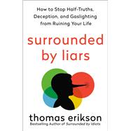 Surrounded by Liars