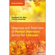 Diagnosis and Treatment of Mental Disorders Across the Lifespan 9781118689189