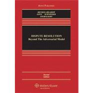 Dispute Resolution : Beyond the Adversarial Model 9780735589193