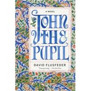 John the Pupil 9780062339195