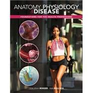 Anatomy, Physiology & Disease: Foundations for the Health Professions w/ Connect Plus 9781259659195