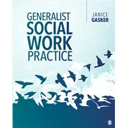 Generalist Social Work Practice 9781506379197
