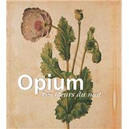 Opium