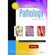 A Massage Therapist's Guide to Pathology