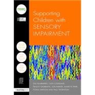 Supporting Children with Sensory Impairment 9781138919198