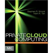 Private Cloud Computing