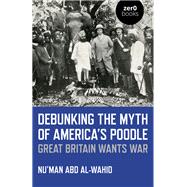 Debunking the Myth of America's Poodle 9781785359200