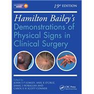 Hamilton Bailey's Physical Signs: Demonstrations of Physical Signs in Clinical Surgery, 19th Edition ISE Edition 9781444169201