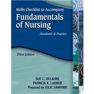 Skills Checklist for DeLaune/Ladner's Fundamentals of Nursing: Standards and Practice, 3rd