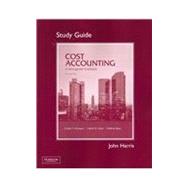 Student Study Guide for Cost Accounting 9780132109208