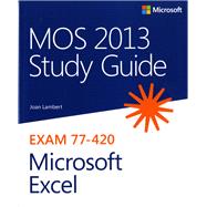 Mos 2013 Study Guide for Microsoft Excel 9780735669208