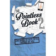 Pointless Book 2: Continued by Alfie Deyes Finished by You 9780762459209