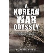 A Korean War Odyssey 9781490799209