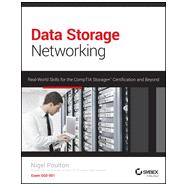 Data Storage Networking: Real World Skills for the Comptia Storage+ Certification and Beyond 9781118679210