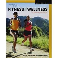 Total Fitness & Wellness, The Mastering Health Edition, Brief Edition 9780134299211