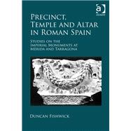 Precinct, Temple and Altar in Roman Spain 9780367879211