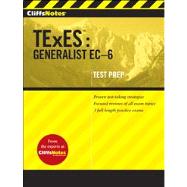CliffsNotes TExES Generalist EC-6 9780470599211