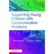 Supporting Young Children with Communication Problems 9781138779211