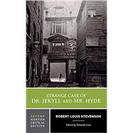 The Strange Case of Dr. Jekyll and Mr. Hyde (Norton Critical Edition) 9780393679212