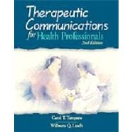 Therapeutic Communications for Health Professionals 9780766809215
