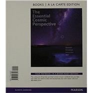 Essential Cosmic Perspective, The, Books a la Carte Edition & Modified MasteringAstronomy with Pearson eText -- ValuePack Access Card -- for The Essential Cosmic Perspective Package 9780133879216