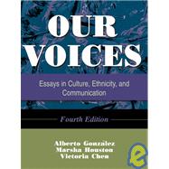 Our Voices : Essays in Culture, Ethnicity, and Communication (Fourth Edition) 9781931719216