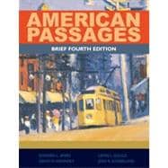 American Passages A History of the United States, Brief 9780495909217
