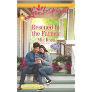 Rescued by the Farmer 9780373819218