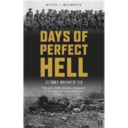 Days of Perfect Hell October-November 1918 9780764349218