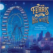 Mr. Ferris and His Wheel 9780547959221