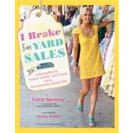 I Brake for Yard Sales 9781584799221