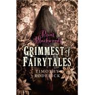 Briar Blackwood's Grimmest of Fairytales 9781782799221