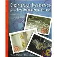 Criminal Evidence for the Law Enforcement Officer