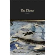 The Diener: Poems 9780807159224