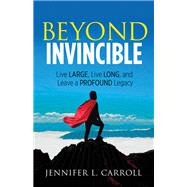 Beyond Invincible