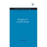 Progress for a Small Planet 9780415849227