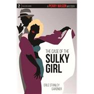 The Case of the Sulky Girl 9781627229227