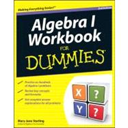 Algebra I Workbook For Dummies 9781118049228