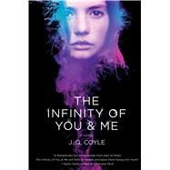 The Infinity of You & Me 9781250099228