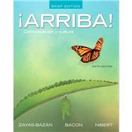 ¡Arriba! Comunicación y cultura, Brief Edition Plus MySpanishLab with Pearson eText -- Access Card Package 9780205189229