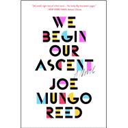 We Begin Our Ascent 9781501169229