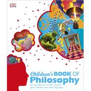 Children's Book of Philosophy 9781465429230