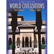 World Civilizations Volume II: Since 1500 (with InfoTrac) 9780534599232