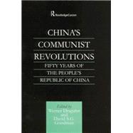 China's Communist Revolutions: Fifty Years of The People's Republic of China 9781138879232
